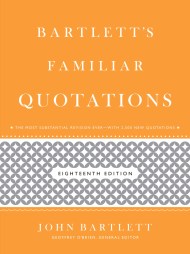 Bartlett’s Familiar Quotations