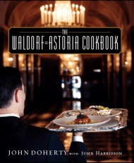 The Waldorf-Astoria Cookbook
