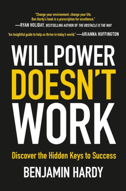 Willpower Doesn’t Work
