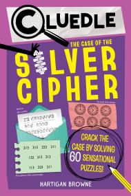 Cluedle: The Case of the Silver Cipher (Book 3)